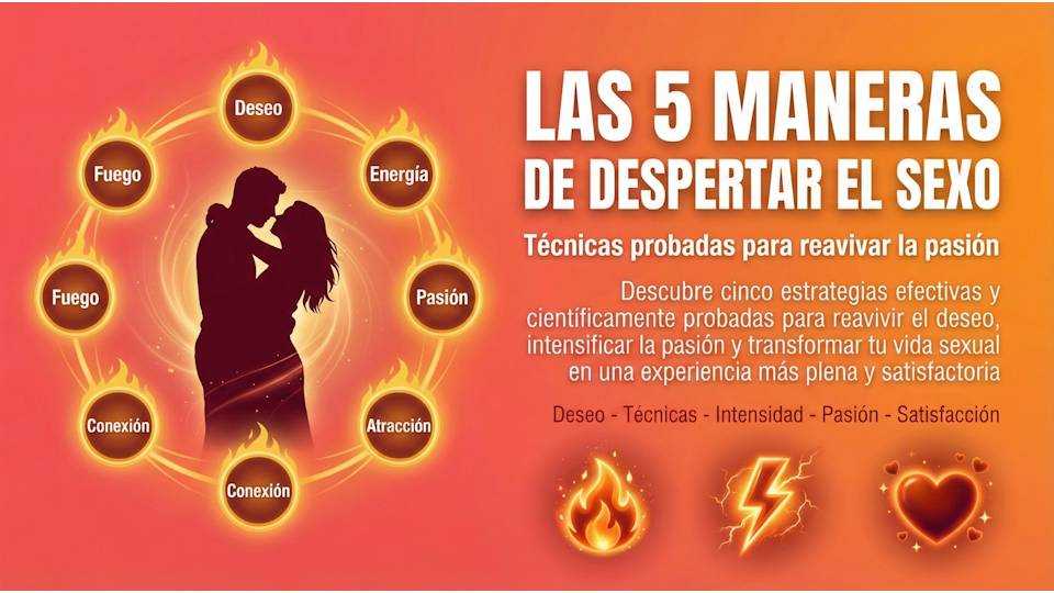 Las 5 maneras de despertar el sexo